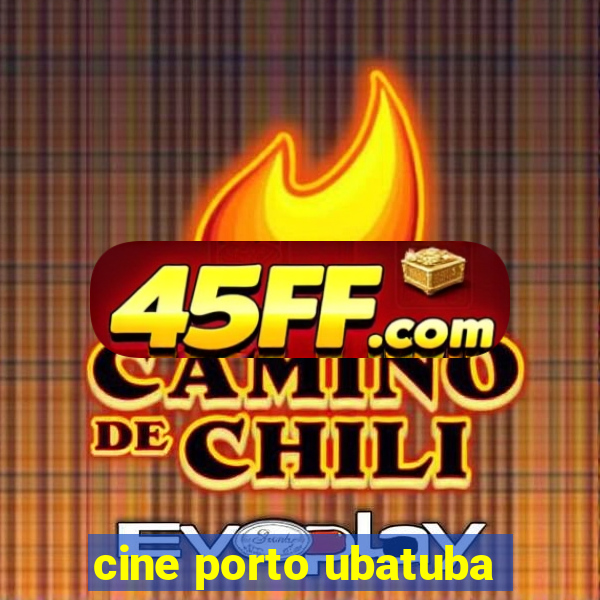 cine porto ubatuba